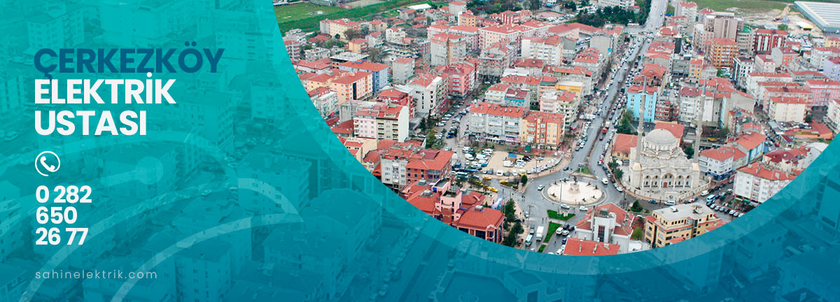çerkezköy elektrik ustası